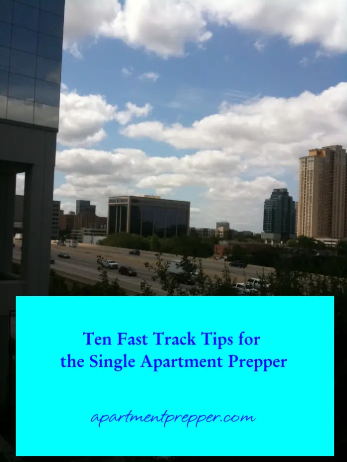 Ten Fast Track Tips for the Single Apartment Prepper