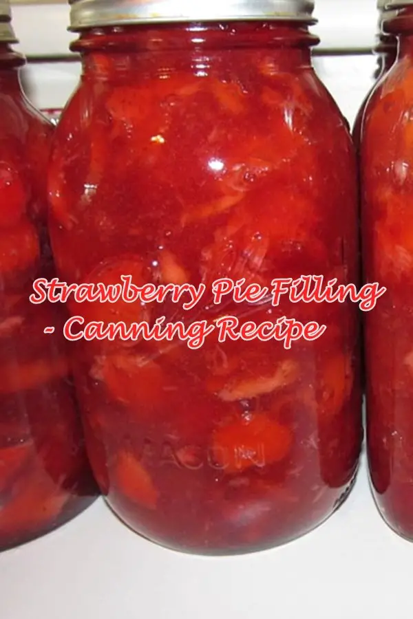 Strawberry Pie Filling - Canning Recipe