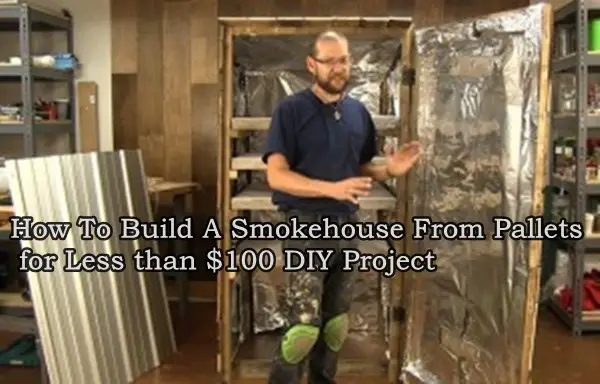 How To Build A Smokehouse From Pallets for Less than $100 DIY Project