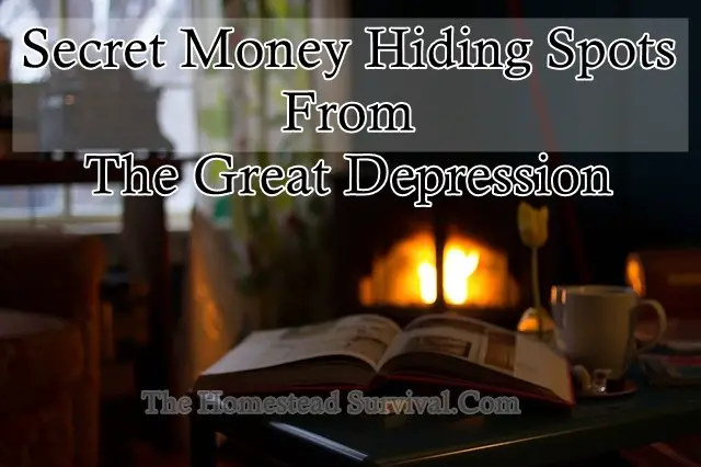Secret Money Hiding Spots From The Great Depression