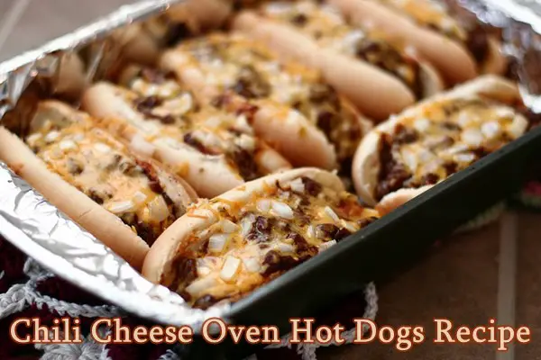 Chili Cheese Oven Hot Dogs Recipe