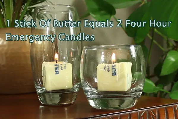 1 Stick Of Butter Equals 2 Four Hour Emergency Candles