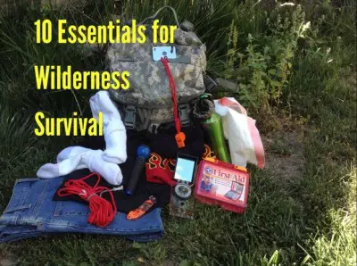 Wilderness Survival 10 Essentials Items