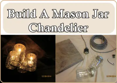 Build A Mason Jar Chandelier
