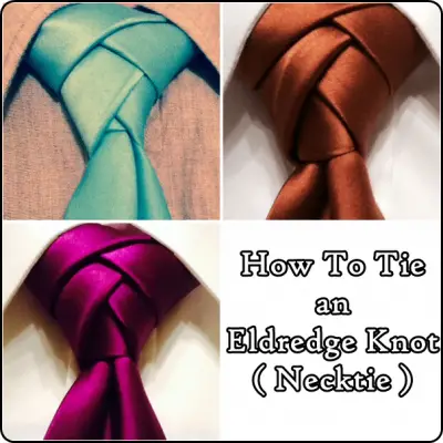 How To Tie an Eldredge Knot Necktie