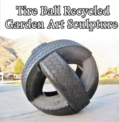  Tire Ball Recycled Garden Art Sculpture 
