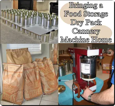 Bringing a Food Storage Dry Pack Cannery Machine Home