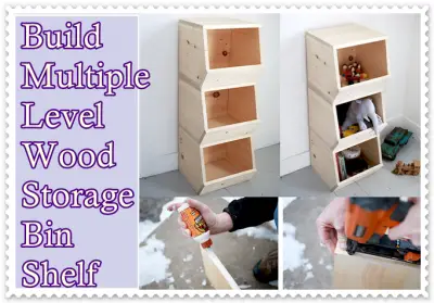 Build Multiple Level Wood Storage Bin Shelf
