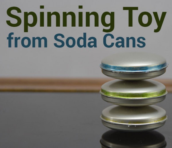 How to Make Spinning Toys from Soda Cans