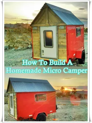 How To Build A Homemade Micro Camper