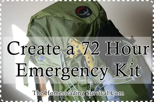 Create a 72 Hour Emergency Kit