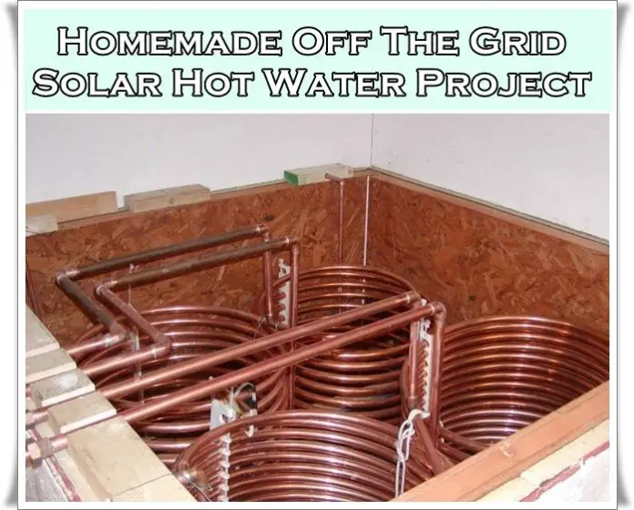 Homemade Off The Grid Solar Hot Water Project
