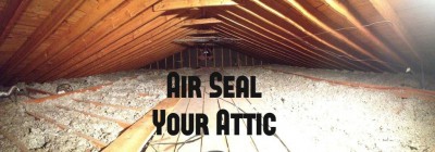 Save On Energy Costs By Air Sealing Your Attic