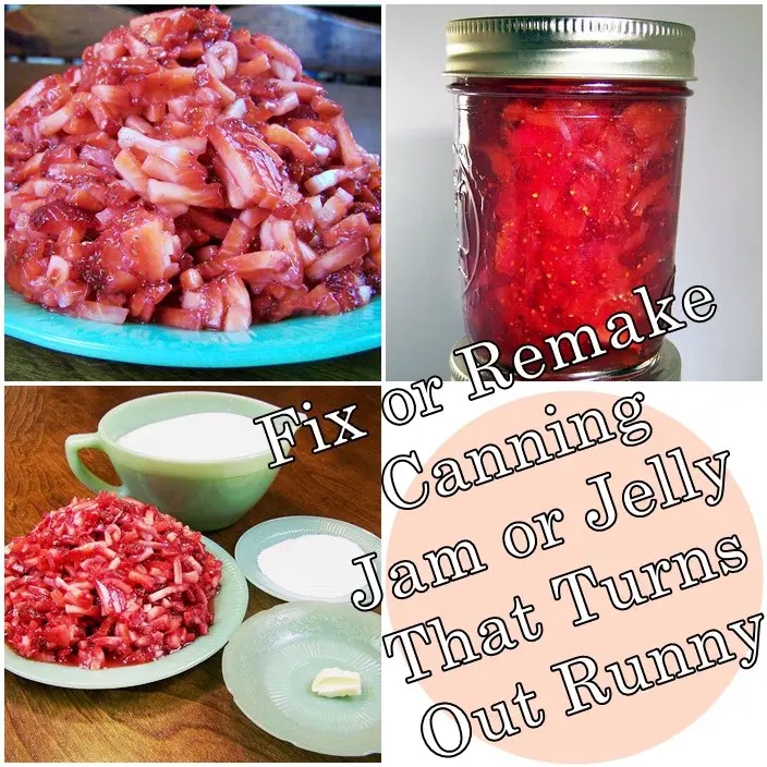 Fix or Remake Canning Jam or Jelly That Turns Out Runny