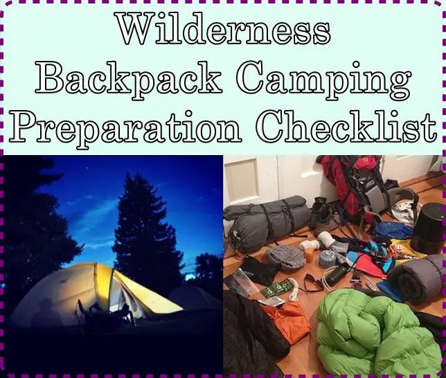 Wilderness Backpack Camping Preparation Checklist 