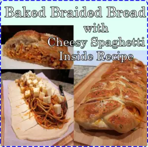 Baked Braided Bread Cheesy Spaghetti Inside Recipe - The Homestead Survival