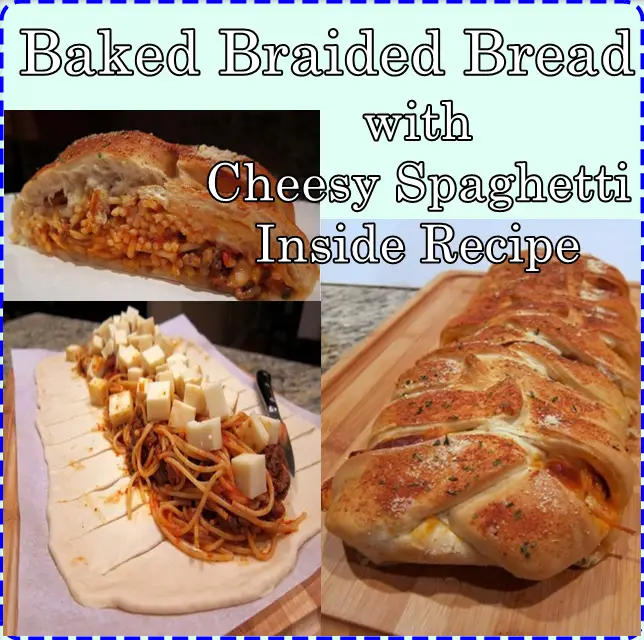 Baked Braided Bread with Cheesy Spaghetti Inside Recipe