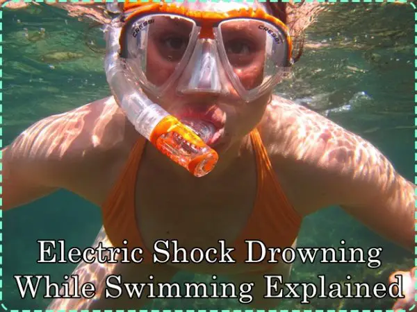 Electric Shock Drowning While Swimming Explained