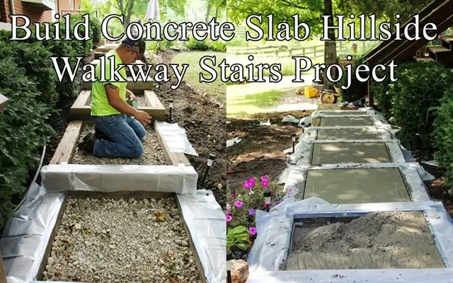 Build Concrete Slab Hillside Walkway Stairs Project