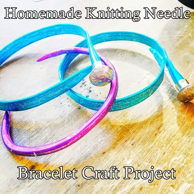 Homemade Knitting Needle Bracelet Craft Project