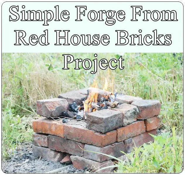 Simple Forge From Red House Bricks Project