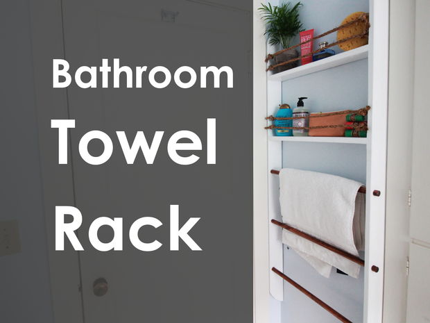 Homemade Bathroom Towel Rack DIY Project