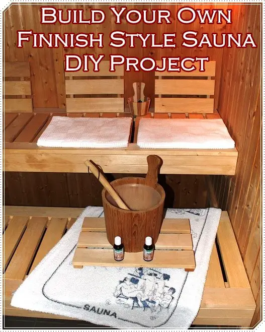 Build Your Own Finnish Style Sauna DIY Project