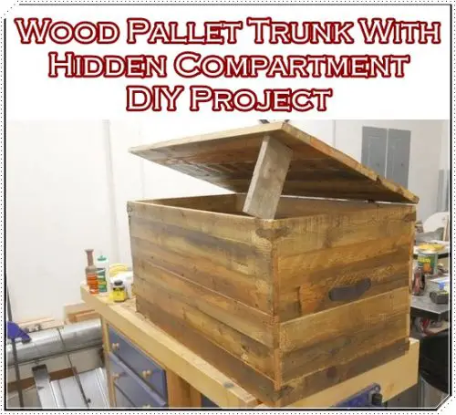 Wood Pallet Trunk With Hidden Compartment DIY Project