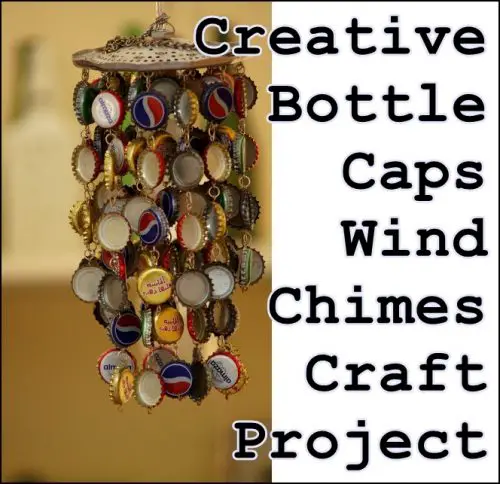 Creative Bottle Caps Wind Chimes Craft Project