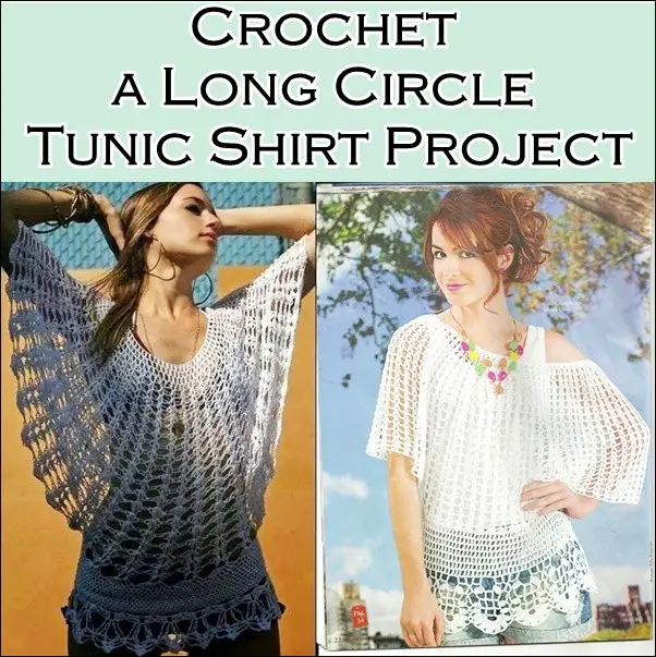 Crochet a Long Circle Tunic Shirt Project