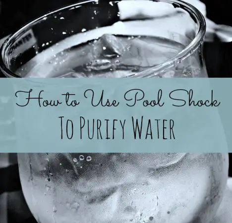 Using Pool Shock to Purify Water