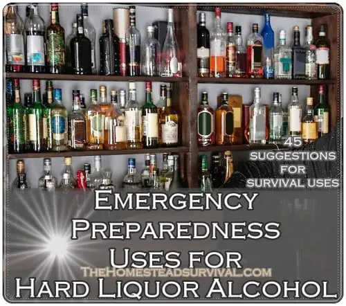 Emergency Preparedness Uses for Hard Liquor Alcohol