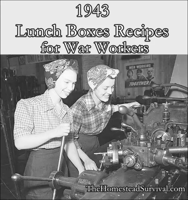 1943 Lunch Boxes Recipes for War Workers