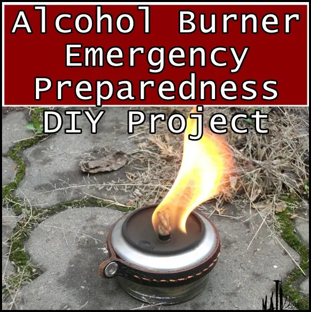 Alcohol Burner Emergency Preparedness DIY Project