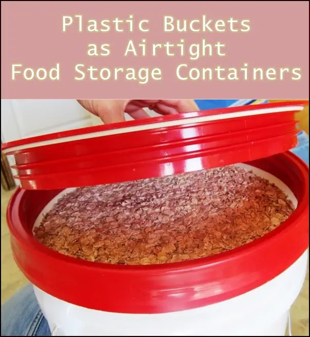 Plastic Buckets as Airtight Food Storage Containers