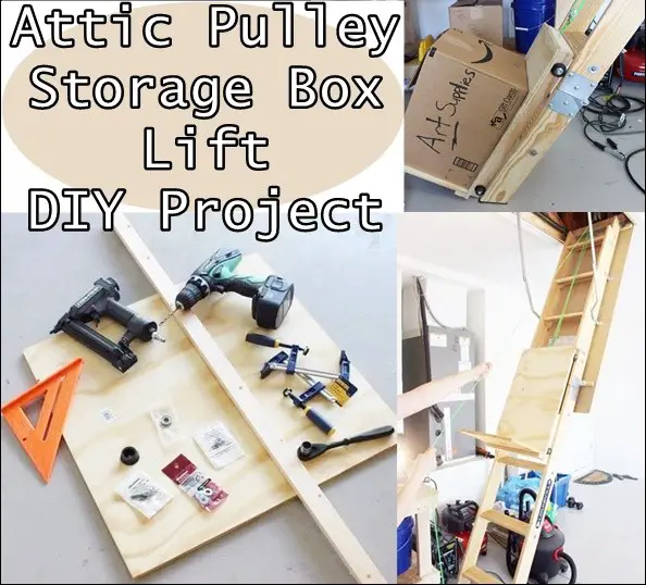 Attic Pulley Storage Box Lift DIY Project