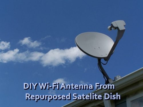 DIY Wi-Fi Antenna From Re purposed Satelllite Dish