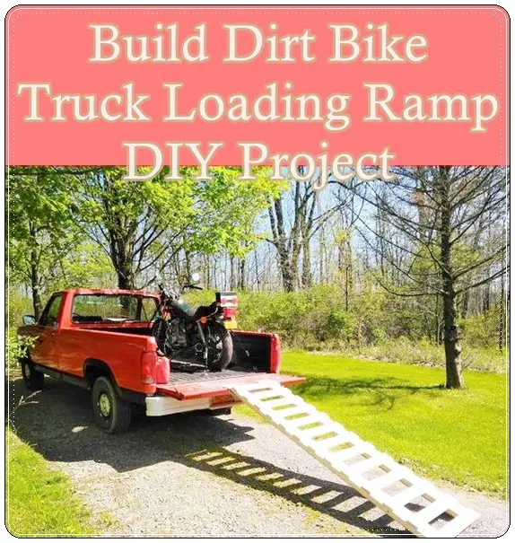 Build Dirt Bike Truck Loading Ramp DIY Project - motorcycle