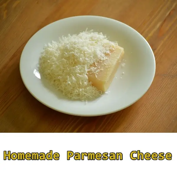 Homemade Parmesan Cheese