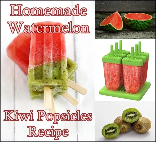 Homemade Watermelon Kiwi Popsicles Recipe 