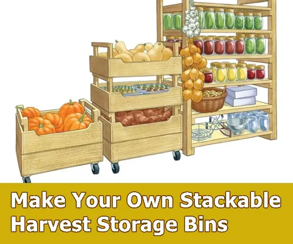 Make Your Own Stackable Harvest Storage Bins