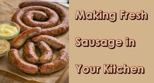 Making Fresh Sausage in Your Kitchen Recipe