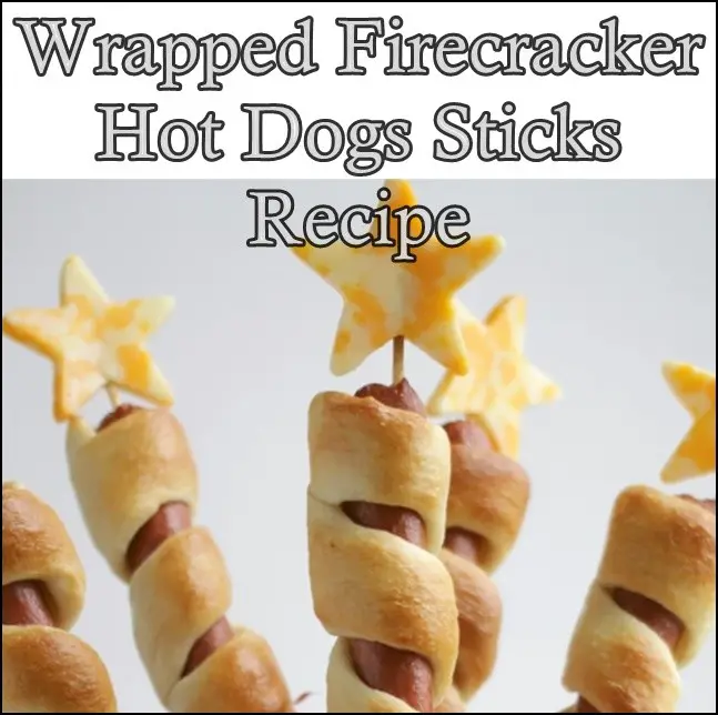 Wrapped Firecracker Hot Dogs Sticks Recipe