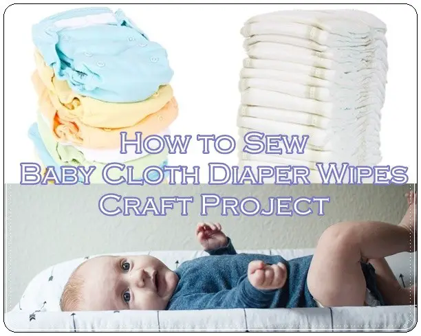 How to Sew Baby Cloth Diaper Wipes Craft Project