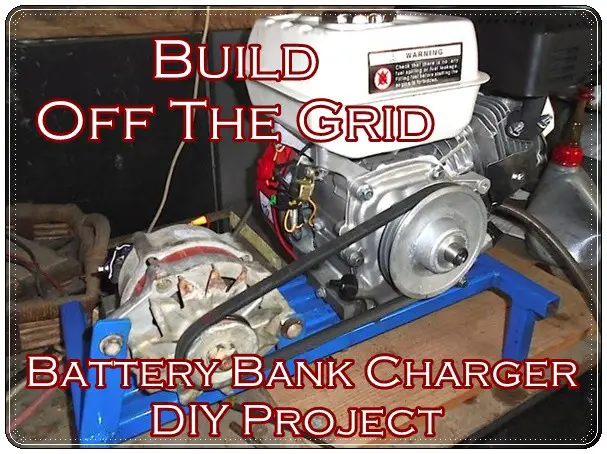 Build Off The Grid Battery Bank Charger DIY Project