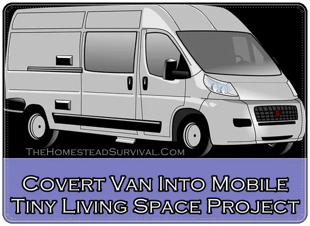 Covert Van Into Mobile Tiny Living Space Project