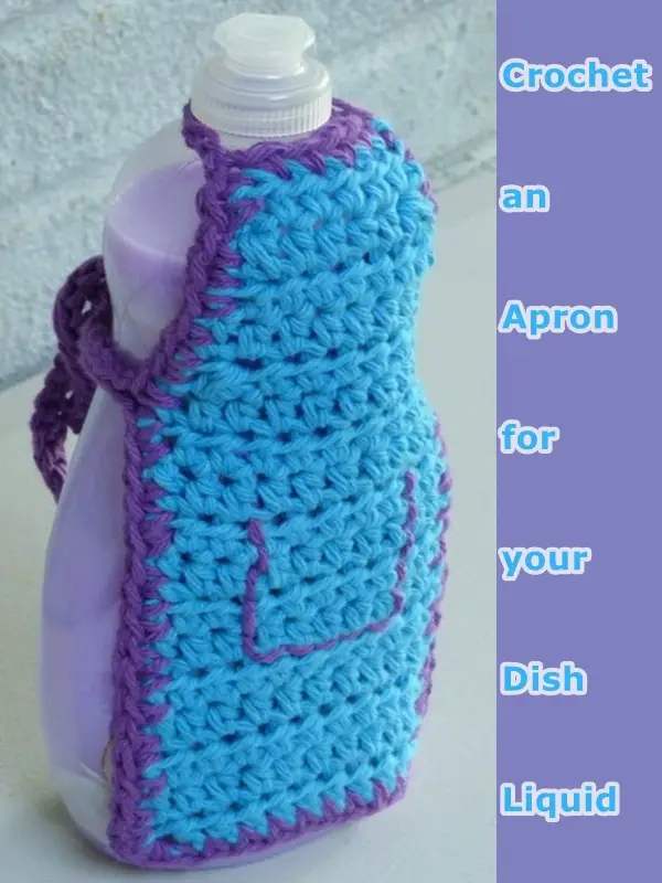 Crochet an Apron for your Dish Liquid Free Pattern