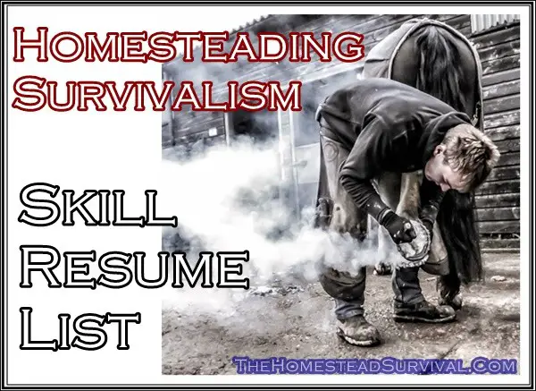 Homesteading Survivalism Skill Resume List