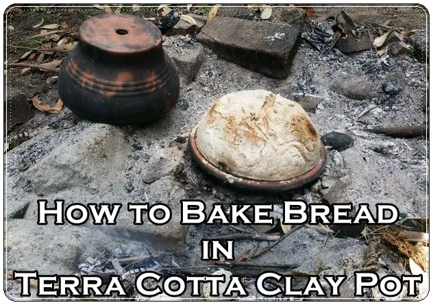 How to Bake Bread in Terra Cotta Clay Pot
