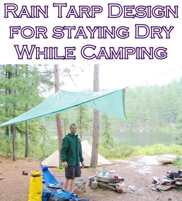 Rain Tarp Design for staying Dry While Camping